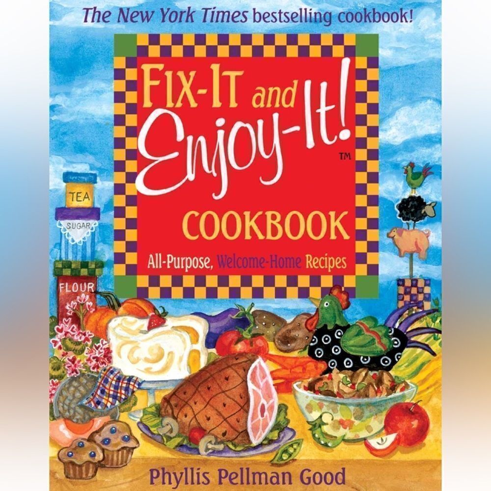 Fix-It and Enjoy-It! Cookbook by Phyllis Pellman Good